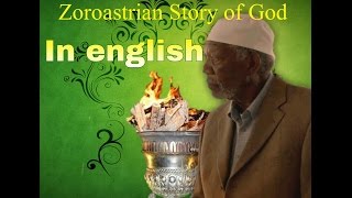 Morgan Freemans Zoroastrian Story of God [upl. by Ralyt71]