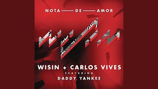 Wisin Carlos Vives  Nota De Amor Audio ft Daddy Yankee [upl. by Ludly47]