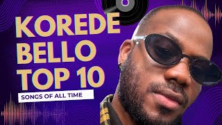 10 Korede Bello Tracks That Prove Hes the BEST Afrobeat Artist [upl. by Delaryd]