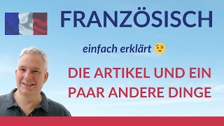 Französisch für Anfänger Die Artikel und ein paar andere Dinge [upl. by Roxanna]