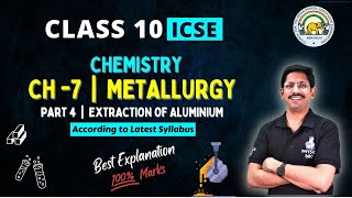 PART 4  METALLURGY  10 ICSE  EXTRACTIONO OF ALUMINIUM  BY PHYSICS BRO [upl. by Tterb728]