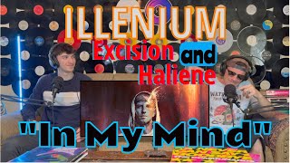 DAD REACTS To ILLENIUM Excision amp Haliene  In My Mind [upl. by Zephaniah]