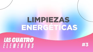 LAS4ELEMENTOS  LIMPIEZAS ENERGETICAS [upl. by Anilek]