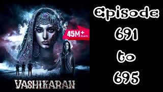 Vashikaran episode 691 to 695 pocket fm story [upl. by Anaitsirk]