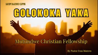 MCF Radio Live Golokoka Yaka With Pastor Ivan Matovu 21June2024 [upl. by Alemak758]