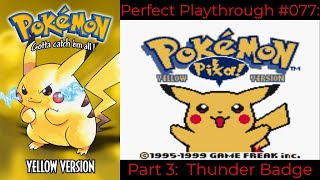 Perfect Playthrough Pokemon Yellow Part 3 [upl. by Kidder648]