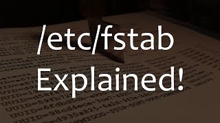 etcfstab  Explained [upl. by Fisk]