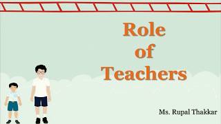 Psychology of Adolescence  Role of Teachers by Ms Rupal Thakkar [upl. by Touber]