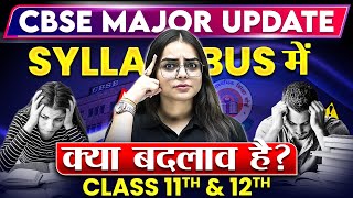 CBSE Latest UPDATE For Class 11th amp 12th 📢  All Information Covered  202425 Session [upl. by Janka]