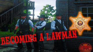 Becoming a Law Man  Red Dead Redemption 2 Roleplay  GoldRush RP [upl. by Yrtnej358]