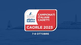 Caorle 2023  Campionati Italiani Cadetti  2 giornata [upl. by Marfe29]