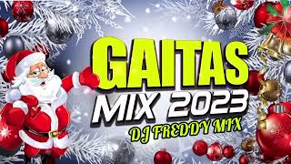 MIX GAITAS NAVIDEÑAS 2023🎅🏻 DJ FREDDY MIX [upl. by Nilrak]