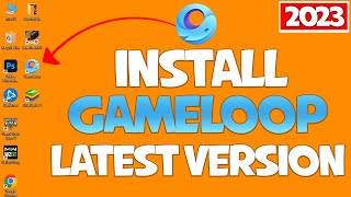 How To Install Gameloop Latest Version ✅  How To Download Gameloop In PcLaptop 2023 [upl. by Arlinda]