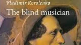 Vladimir Korolenko  The Blind Musician 18 The Blind Infant [upl. by Tesler]