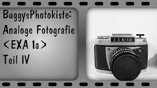 Analog Vorstellung der Exa 1a  BuggysPhotokiste [upl. by Loughlin]