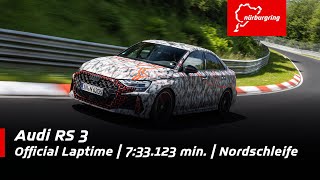 Audi RS 3  733123 minutes official laptime  Nordschleife [upl. by Bev947]