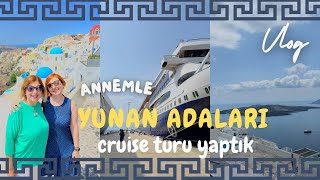 Cruise Gemi ile Yunan Adaları  Santorini Mikonos Rodos amp Atina 🇬🇷 [upl. by Annonyw]