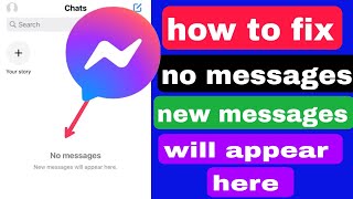 how to fix messenger no messages new messages will appear here 2023  messenger no messages found [upl. by Nnylyrehc88]