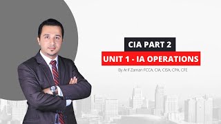 CIA Part 2  Unit 1 Internal Audit Operations [upl. by Britni432]