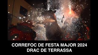 CORREFOC DE FESTA MAJOR 2024  Drac de Terrassa [upl. by Manbahs]