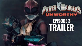 Power Rangers Unworthy Episode 3 TRAILER [upl. by Kobylak]