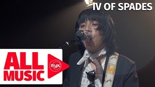 IV OF SPADES  Dulo Ng Hangganan MYX Live Performance [upl. by Lam224]