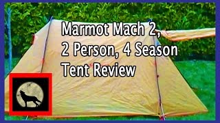 Marmot Mach 2 2 Person 4 Season Tent Review [upl. by Rawdon]