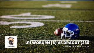 Woburn vs Dracut 10 27 24 U11 [upl. by Llerdnad]