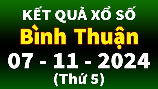 Xổ số Bình Thuận ngày 7 tháng 11  XSBTH  KQXSBTH  SXBTH  Xổ số kiến thiết Bình Thuận hôm nay [upl. by Adim]