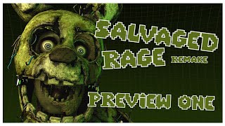 FNAFSFM Salvaged Rage REMAKE Preview 1 [upl. by Rigby]