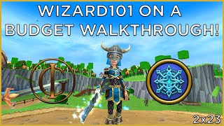 Wizard101 On a Budget Walkthrough Livestream  S2E23 [upl. by Duggan]