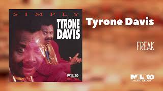 Tyrone Davis  Freak [upl. by Otrebireh81]