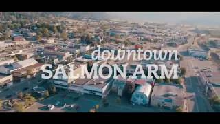 Downtown Salmon Arm BC Promotional Video [upl. by Fogel]