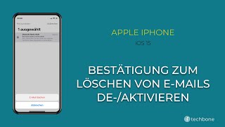 Bestätigung zum Löschen von EMails deaktivieren  Apple iPhone iOS 15 [upl. by Weisler]