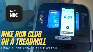 Using Nike Run Club on a Treadmill with Phone andor Apple Watch Tutorial [upl. by Atalanti]