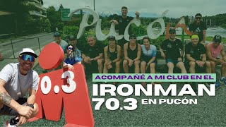 Ironman 703 Pucón 2024  VLOG  Acompañé a mi club en la carrera [upl. by Blane573]