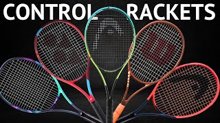 5 TOP TENNIS rackets for CONTROL [upl. by Eyks]