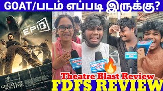 GOAT FDFS REVIEW  Goat Public Review  Goat Movie Review  Thalapathyvijay [upl. by Darcey414]