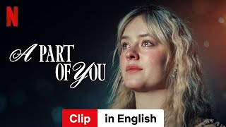 A Part of You Clip  Trailer in English  Netflix [upl. by Kalbli]