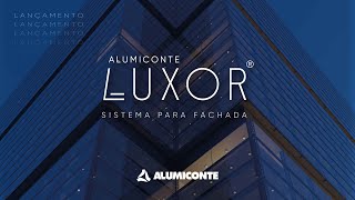 Prélançamento Alumiconte LUXOR [upl. by Ahsetan]