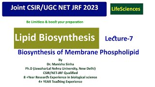 Biosynthesis of membrane phospholipid Lipid biosynthesis CSIR 2023 Dr Manisha Sinha [upl. by Johm]