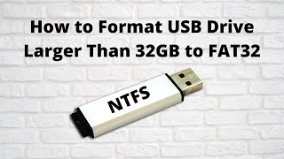 How to Format USB Drive Larger Than 32GB to FAT32 [upl. by Jansen121]