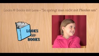 Looks  Books mit Lena  quotSo springt man nicht mit Pferden umquot [upl. by Haliak]