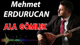 Mehmet Erdurucan  Ala Gömlek  Ozi Produksiyon [upl. by Reynolds]