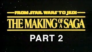 From Star Wars to Jedi The Making of a Saga Part 2 of 9 [upl. by Solon706]