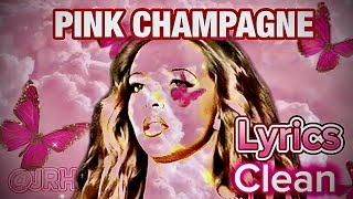 Clean lyrics Pink Champagne LEAKED  Jade Thirlwall [upl. by Anisor]