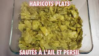 Haricots plats sautés à lail et persil  La Cuisine de Fou Fou [upl. by Anilocin]