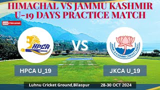 HPCA U19 vs JKCA U19 SECOND PRACTICE MATCH AT BILASPUR DAY1 [upl. by Targett]