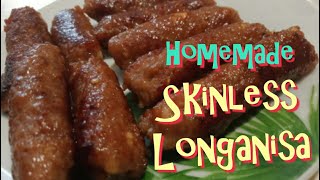 HOW TO MAKE SKINLESS LONGGANISA LONGGANISA RECIPE [upl. by Lednic841]