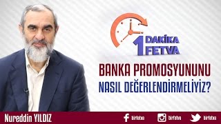 Banka Promosyonunu Nasıl Değerlendirmeliyiz Birfetva  Nureddin YILDIZ [upl. by Tocs54]